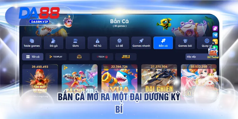 Trang chủ 24 Bắn cá mở ra một đại dương kỳ bí