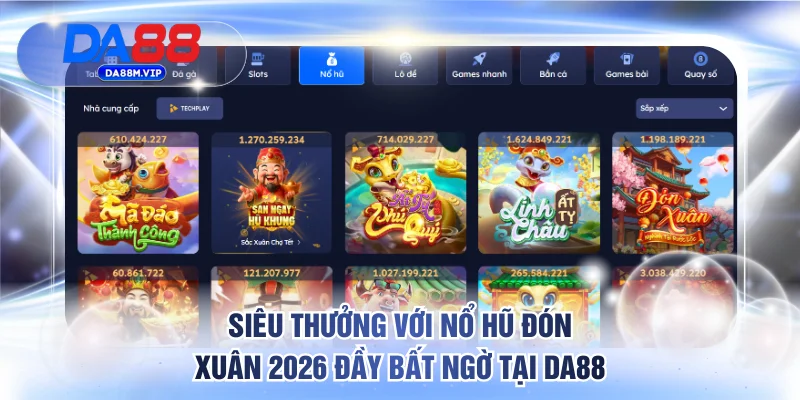 Nổ hũ đón xuân 2026